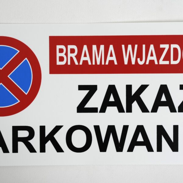 Brama wjazdowa, zakaz parkowania.