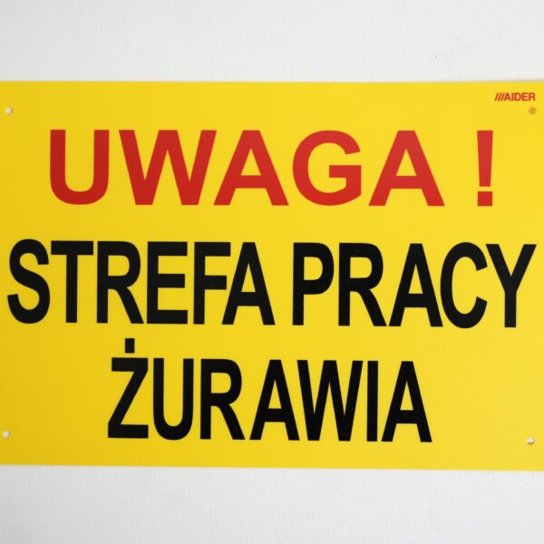 Uwaga! Strefa pracy żurawia